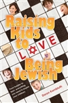RAISING KIDS TO LOVE BEING JEWISH