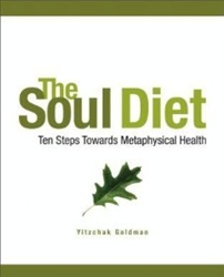 THE SOUL DIET: TEN STEPS TOWARDS METAPHYSICAL HEALTH