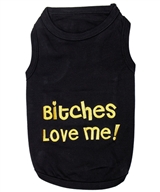 bitches love me dog shirt