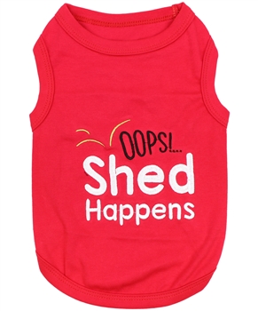 Shed Happens dog shirt