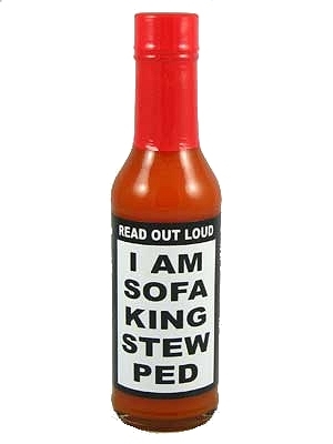 I Am Sofa King Stew Ped Hot Sauce