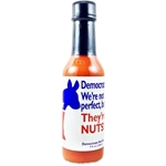 Democrats: We're not perfect, but They're Nuts! Democrats Hot Sauce