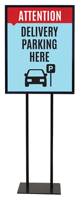 Delivery Parking Here - Poster Sign Holder Floor Stand 22" x 28" with Print