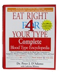 Eat Right for Your Type Complete Blood Type Encyclopedia