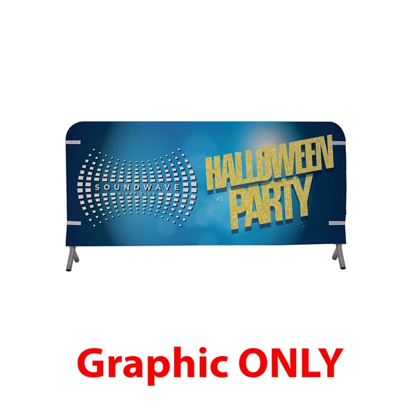 7ft x 3ft  Barricade Cover Vinyl (Graphic Only). 
Transform any event barricade into a prime advertising opportunity, and maximize your impact by featuring a different design on each side.

