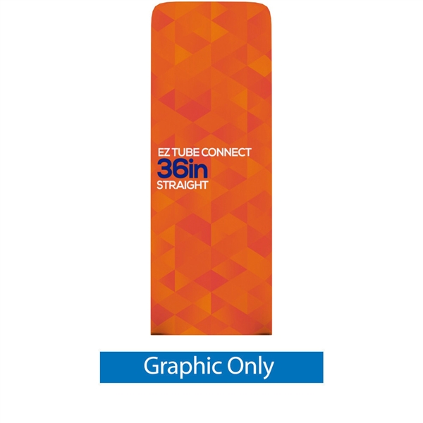 36in EZ Tube Connect Straight Top Single-Sided Display (Graphic Only)