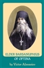 Vol. 7: Elder Barsanuphius of Optina<br />by Victor Afanasiev