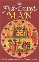 The First Created Man <br />by St. Symeon the New Theologian