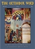 The Orthodox Word #327 Print Edition