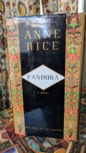 Pandora by Anne Rice First Trade Edition 1998