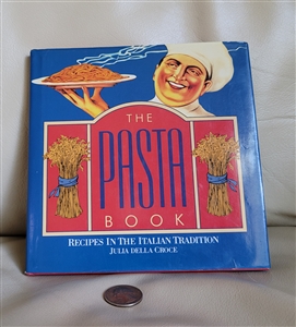 The Pasta Book By Julia Della Croce 19991