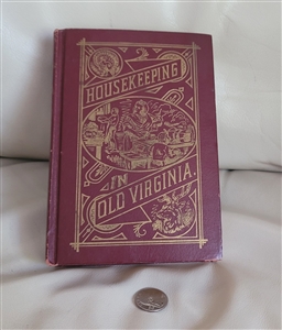 Housekeeping In Old Virginia 1879 recipe tips book