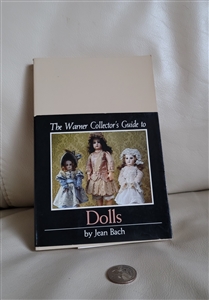 The Warner Collector's Guide to Dolls by Jean Bach 1982