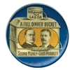 McKinley Roosevelt â€œFull Dinner Bucketâ€ Button