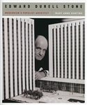 Edward Durell Stone: Modernism's Populist Architect (M.A. Hunting)