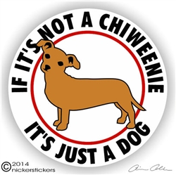 If It's Not a Chiweenie It's Just a Dog Vinyl iPad Car Truck RV Window Decal Sticker Static Cling