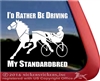 I'd Rather Be Driving My Standardbred Horse Trailer Car Truck RV Window Decal Sticker