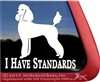 I Have Standards Poodle Dog iPad Car Truck Window Decal Sticker