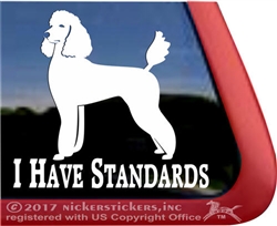 I Have Standards Poodle Dog iPad Car Truck Window Decal Sticker