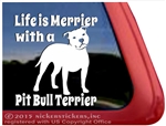 Life is Merrier with a Pit Bull Terrier Dog Car Truck RV Vinyl Window Decal Sticker