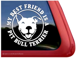 Best Friend Smiling Pit Bull Terrier Love Dog Car Truck iPad RV Window Decal Sticker