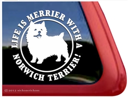 Life is Merrier with a Norwich Terrier Dog iPad Car Truck RV Window Decal Sticker