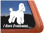 I Have Standards Poodle Dog iPad Car Truck Window Decal Sticker