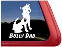 Bully Dad Pit Bull Terrier Dog Car Truck RV Window Decal Sticker