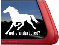Got Standardbred Horse Trailer Car Truck RV Window Decal Sticker