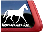 Thoroughbred Dad Horse Trailer Car Truck RV Window Decal Sticker