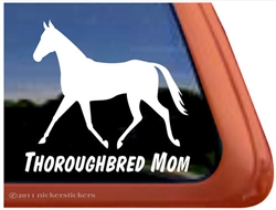 Thoroughbred Mom Horse Trailer Car Truck RV Window Decal Sticker