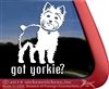 Got Yorkie? Yorkshire Terrier Dog Car Truck RV Window Decal Stickers