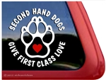 Second Hand Dogs Give First Class Love Paw Print Dog iPad Car Truck Window Decal