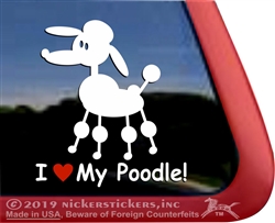 I Love My Poodle Stick Dog Car Truck RV iPad Window Decal Sticker