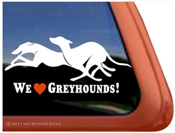 We Love Our Greyhounds Dogs iPad Car Truck RV Window Decal Sticker