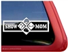 Horse Show Mom Trailer Window Decal