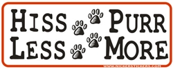 Hiss Less Purr More Bumper Sticker