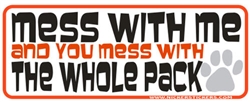 Mess with the Pack Bumper Sticker