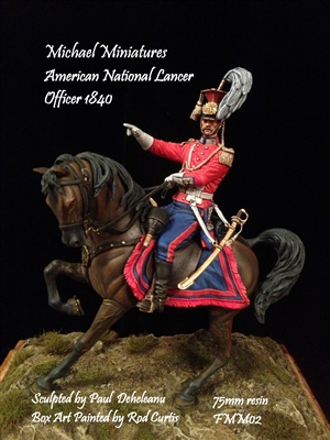 FMM02 American National Lancer Officer 1840, 75mm Resin Mounted Figure, Sculpted by Paul Deheleanu, Box art by Rod Curtis