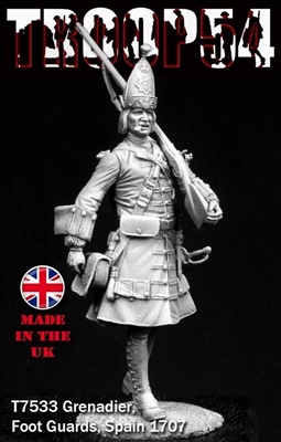 T7533 Grenadier Foot Guards, Spain 1707, 75mm resin figure