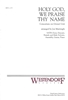 HOLY GOD WE PRAISE THY NAE - score - choral, keyboard, guitar, brass, timpani, bells