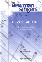 BE WITH ME LORD - choral, keyboard, guitar