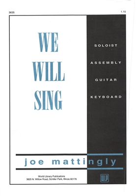 WE WILL SING - choral, keyboard, guitar