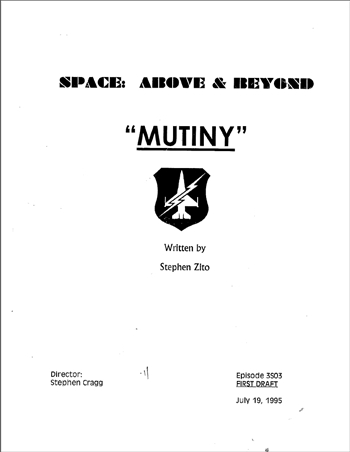 Screenplay: Space: Above And Beyond - Episode 3 - First Draft