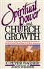 Spiritual Power and Church Growth by Peter Wagner