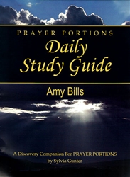 Prayer Portions Daily Study Guide by Amy Bills