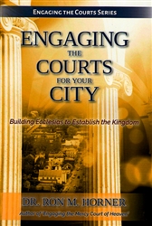 Engaging the Courts for Your City by Ron Horner