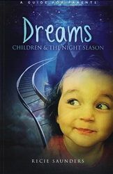 Dreams, Children and the Night Season by Recie Saunders