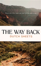 Way Back by Dutch Sheets