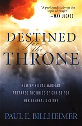 Destined for the Throne by Paul Billheimer